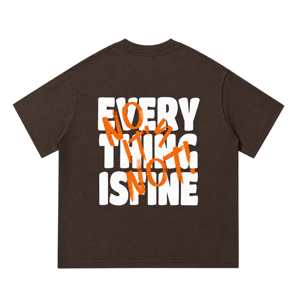 Brown Everything is Fine Graphic Tee, Back View
